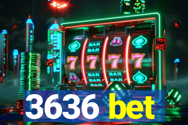 3636 bet
